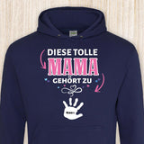Diese Mama gehört zu - Eltern-Hoodie