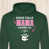 Diese Mama gehört zu - Eltern-Hoodie