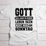 Nicht nur am Sonntag - Personalisiertes T-Shirt für Gläubige