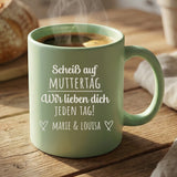 Personalisierte Tasse mit Gravur für Mama, Papa und Großeltern – Jeden Tag – Motiv 8