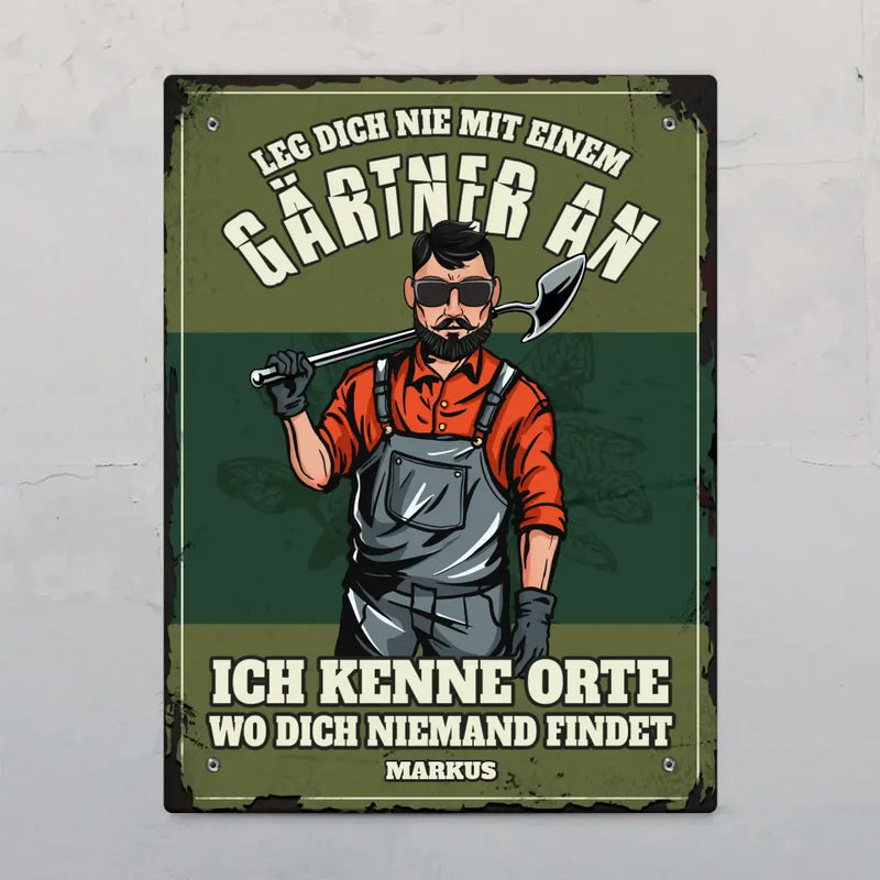 Leg dich nicht mit Gärtnern an - Individuelles Türschild