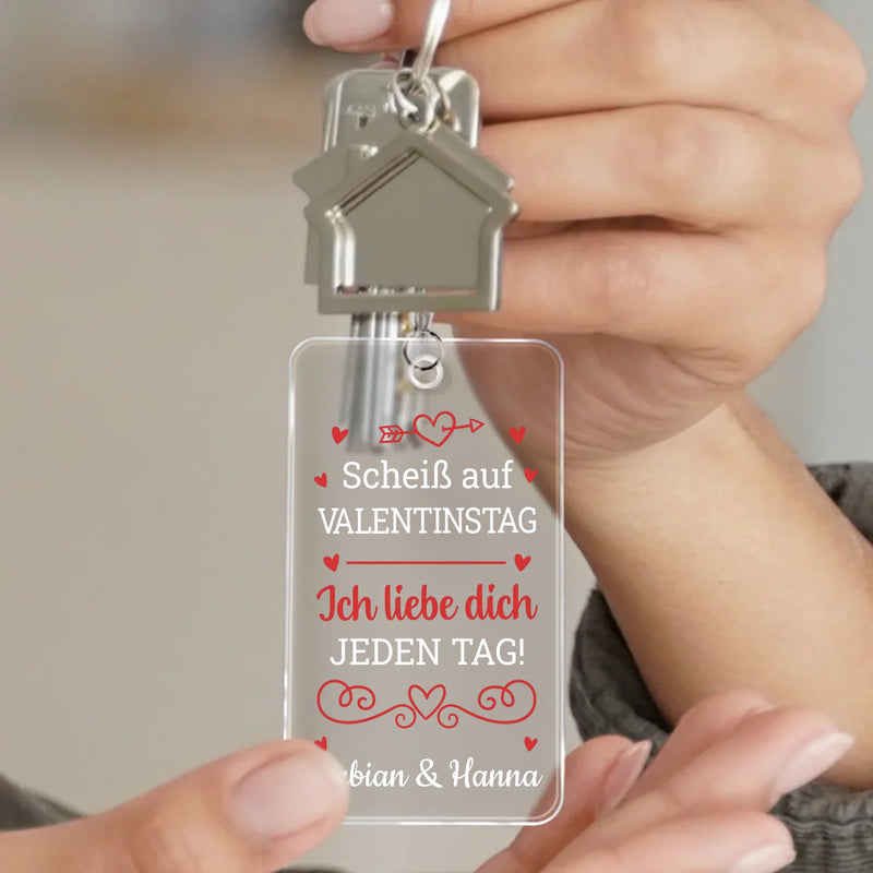 Transparenter Acrylschlüsselanhänger für Valentinstag mit witzigem Spruch - 5,4cm x 8,6cm personalisiertes Geschenk gefertigt von Love & Faith