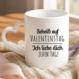 Personalisierte Tasse Jeden Tag mit Druck für Paare – Motiv 6